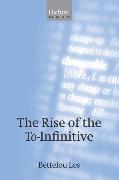 The Rise of the To-Infinitive