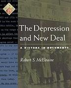 The Depression and New Deal: A History in Documents