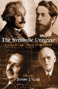 The Symbolic Universe: Geometry and Physics 1890-1930