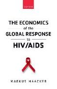 The Economics of the Global Response to HIV/AIDS