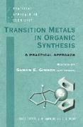 Transition Metals in Organic Synthesis: A Practical Approach