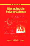 Biocatalysis in Polymer Science