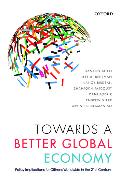 Towards a Better Global Economy: Policy Implications for Citizens Worldwide in the 21st Century