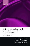 Mind, Morality, and Explanation: Selected Collaborations