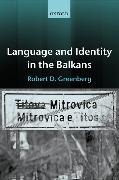 Language and Identity in the Balkans: Serbo-Croatian and Its Disintegration