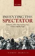 Inventing the Spectator