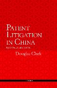 Patent Litigation in China 2e