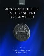 Money and its Uses in the Ancient Greek World