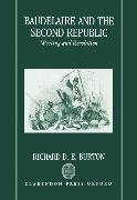 Baudelaire and the Second Republic: Writing and Revolution