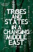 Tribes and States in a Changing Middle East