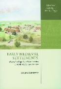 Early Medieval Settlements