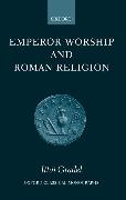 Emperor Worship and Roman Religion