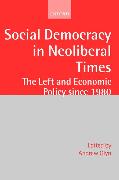 Social Democracy in Neoliberal Times