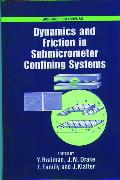 Dynamics and Friction in Sub-Micron Confining Systems