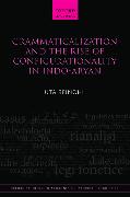 Grammaticalization and the Rise of Configurationality in Indo-Aryan