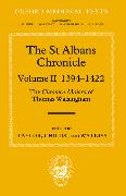 The St Albans Chronicle: The Chronica Maiora of Thomas Walsingham: Volume II 1394-1422
