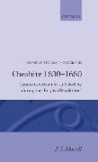 Cheshire 1630-1660 -County Government and Society During Th English Revolution