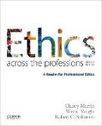 Ethics Across the Professions: A Reader for Professional Ethics