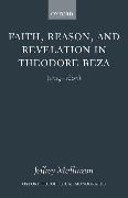 Faith, Reason, and Revelation in Theodore Beza (1519-1605)