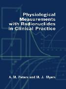 Physiological Measurement with Radionuclides in Clinical Practice