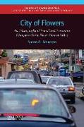 City of Flowers: An Ethnography of Social and Economic Change in Costa Rica's Central Valley