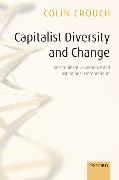 Capitalist Diversity and Change Recombinant Governance and Institutional Entrepreneurs
