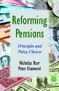 Reforming Pensions: Principles and Policy Choices