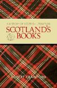 Scotland's Books: A History of Scottish Literature