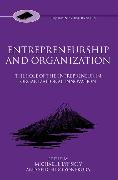 Entrepreneurship and Organization: The Role of the Entrepreneur in Organizational Innovation