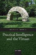 Practical Intelligence and the Virtues