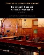 Significant Cases in Criminal Procedure