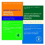 Oxford Handbook of General Practice 4e & Oxford Handbook of Occupational Health 2e