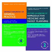 Oxford Handbook of General Practice 4e & Oxford Handbook of Reproductive Medicine and Family Planning 2e Pack