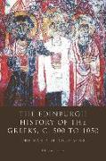 The Edinburgh History of the Greeks, C. 500 to 1050