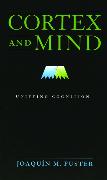 Cortex and Mind: Unifying Cognition