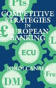Competitive Strategies in European Banking