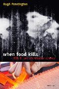 When Food Kills: Bse, E. Coli, and Disaster Science