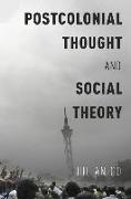 Postcolonial Thought and Social Theory