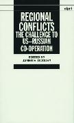 Regional Conflicts: The Challenge to Us--Russian Co-Operation