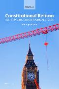 Constitutional Reform: Reshaping the British Political System