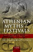Athenian Myths and Festivals: Aglauros, Erechtheus, Plynteria, Panathenaia, Dionysia