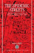 The Epidemic Streets: Infectious Diseases and the Rise of Preventive Medicine, 1856-1900