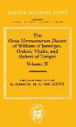 The Gesta Normannorum Ducum of William of Jumièges, Orderic Vitalis, and Robert of Torigni: Volume II: Books V-VIII