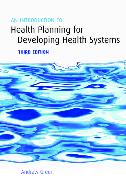 An Introduction to Health Planning for Developing Health Systems