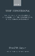 The Eusebians: The Polemic of Athanasius of Alexandria and the Construction of the `Arian Controversy'