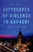 Cityscapes of Violence in Karachi