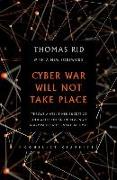 Cyber War Will Not Take Place