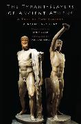 The Tyrant-Slayers of Ancient Athens: A Tale of Two Statues