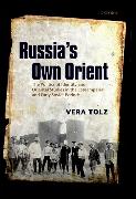 Russia's Own Orient: The Politics of Identity and Oriental Studies in the Late Imperial and Early Soviet Periods