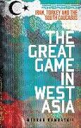 The Great Game in West Asia